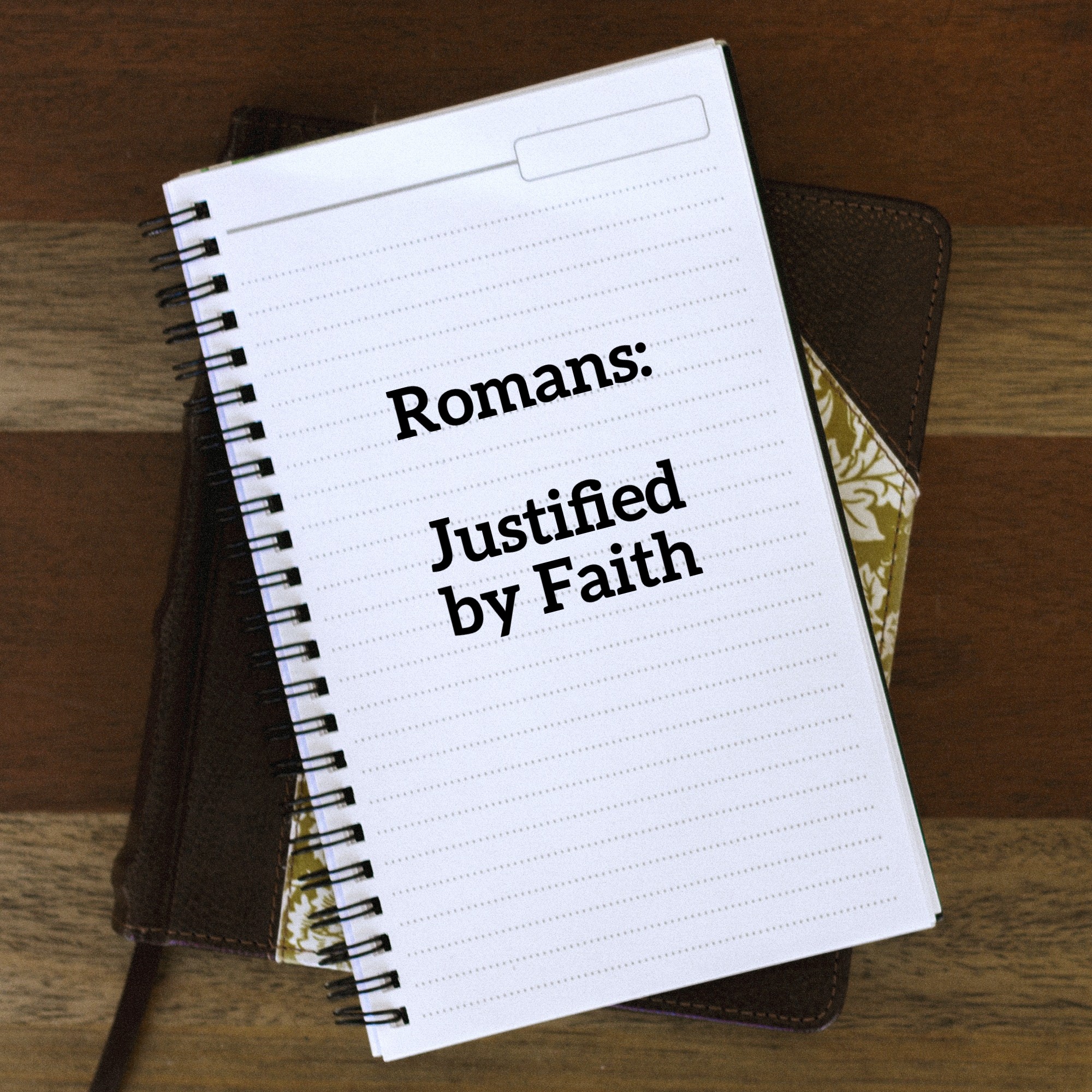 Justified by Faith - Cashion First Baptist Church